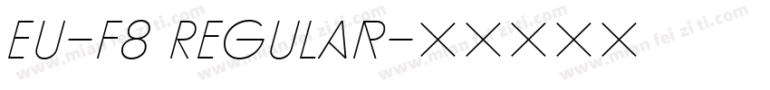 EU-F8 Regular字体转换